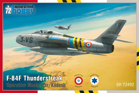 SPECIAL HOBBY F-84F Thunderstreak Operation Musketeer/Kadesh SH72492-1/72