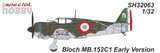 SPECIAL HOBBY Bloch MB 152C1 Early Version 32063-1/32