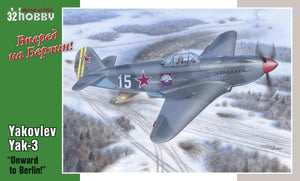 SPECIAL HOBBY Yakovlev Yak-3 Onward to Berlin SH32011-1/32